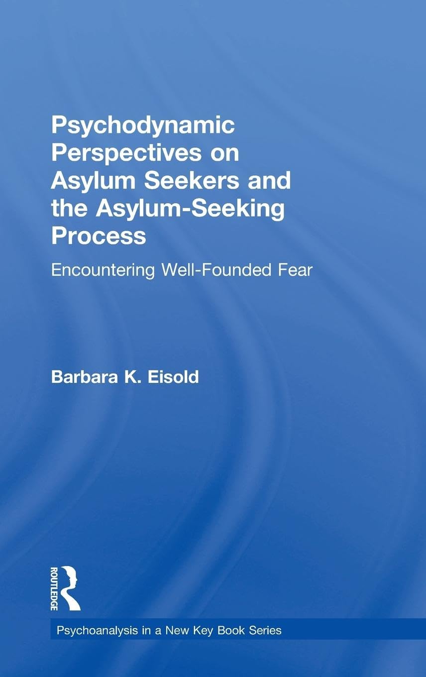 Product Image: Psychodynamic Perspectives on Asylum Seekers and the Asylum-Seeking Process