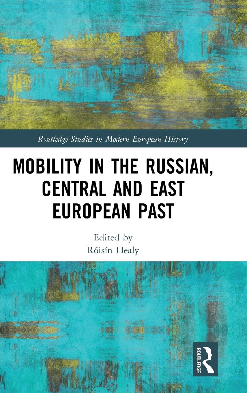 Mobility in the Russian, Central and East European Past Social Sciences