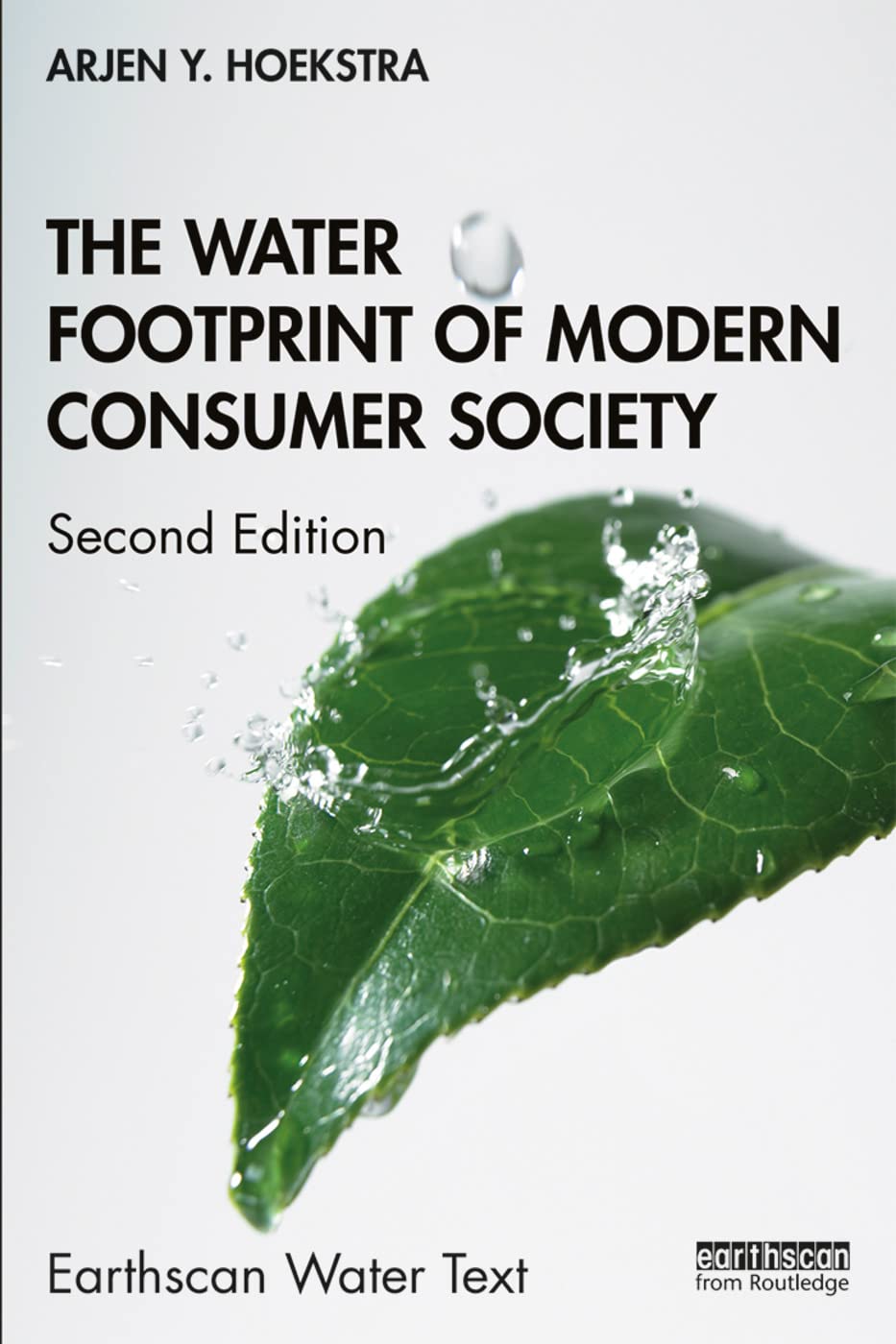 The Water Footprint of Modern Consumer Society (Earthscan Water Text) Law