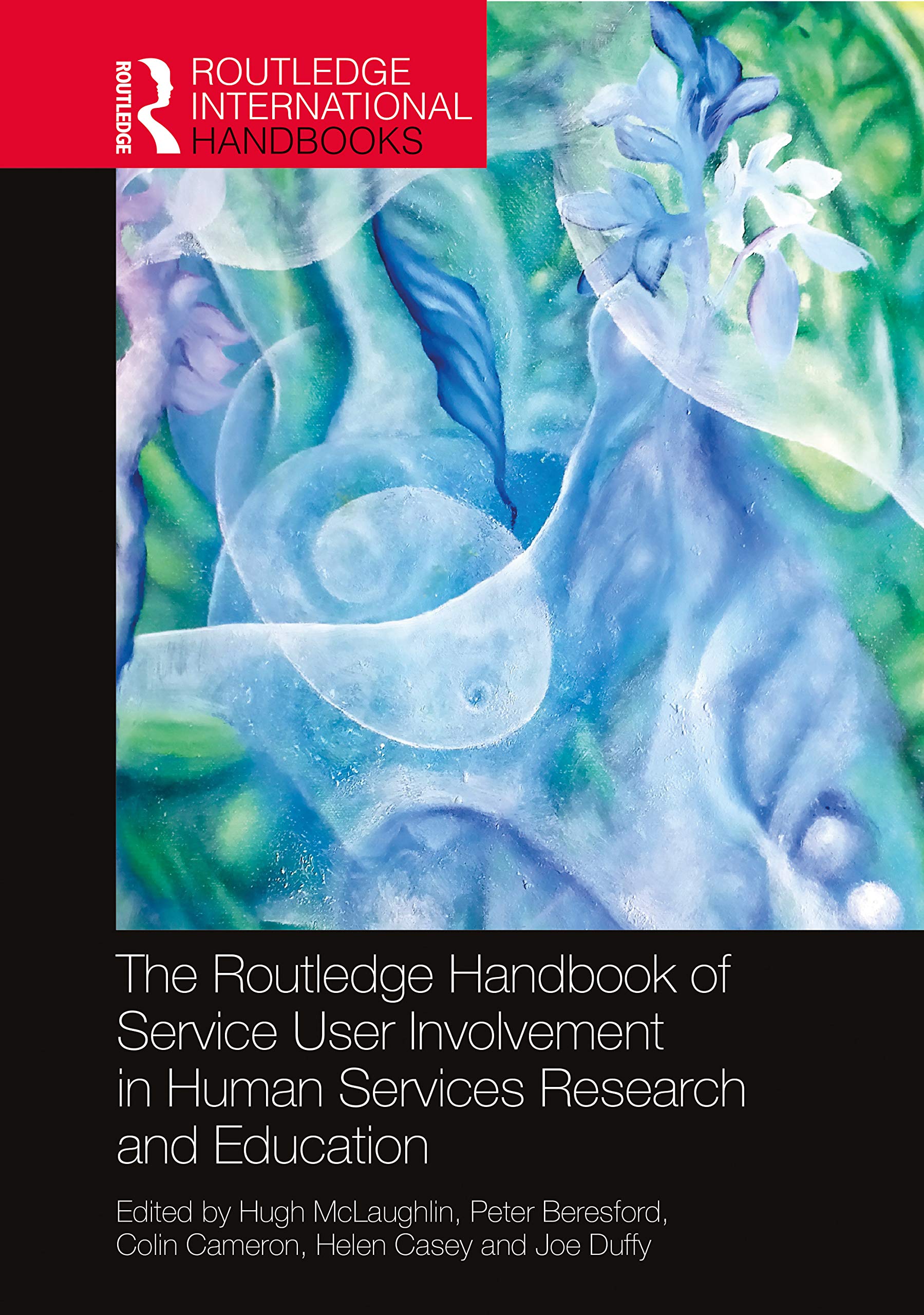 The Routledge Handbook of Service User Involvement in Human Services Research and Education Medicine