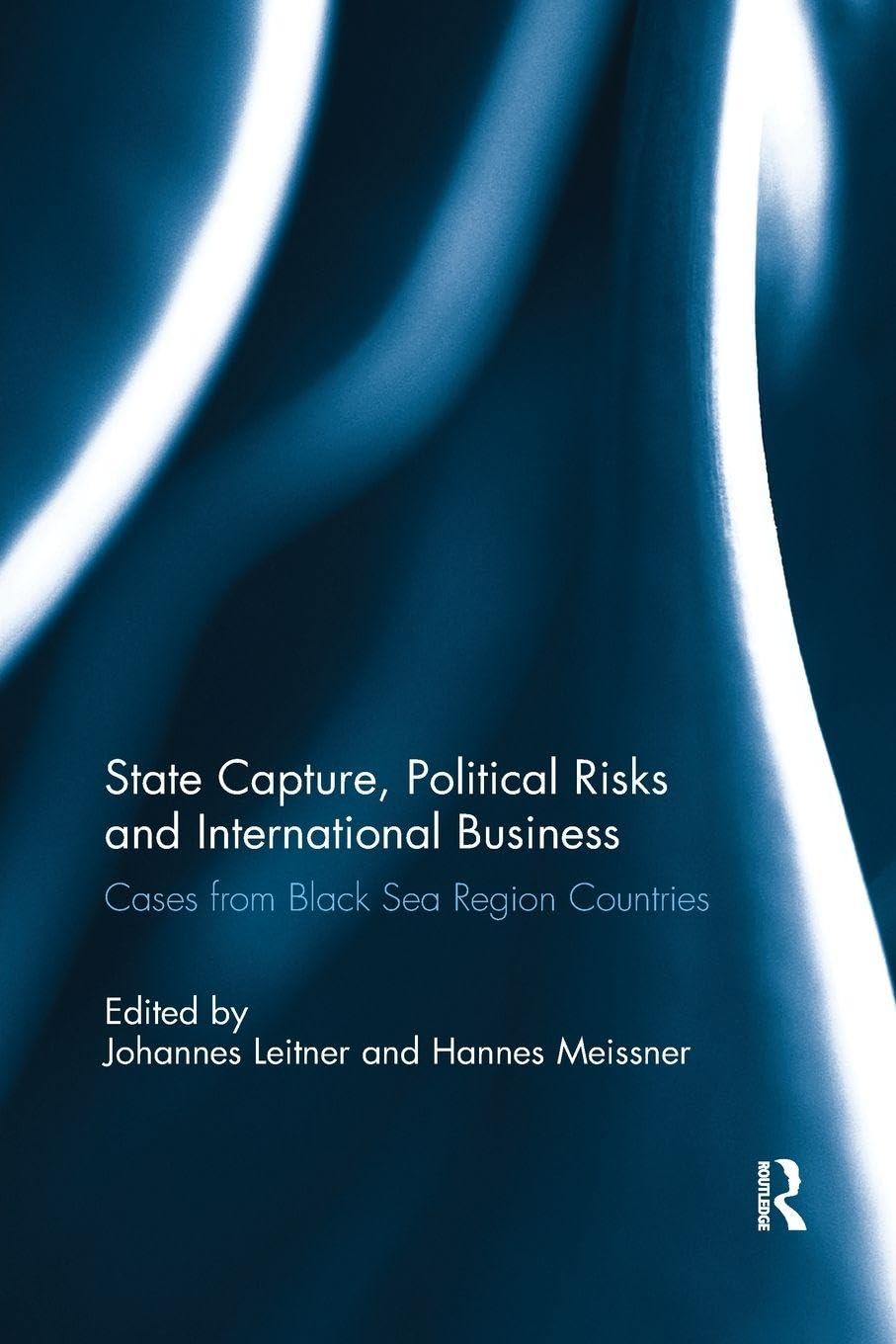 State Capture, Political Risks and International Business Business, Finance & Career