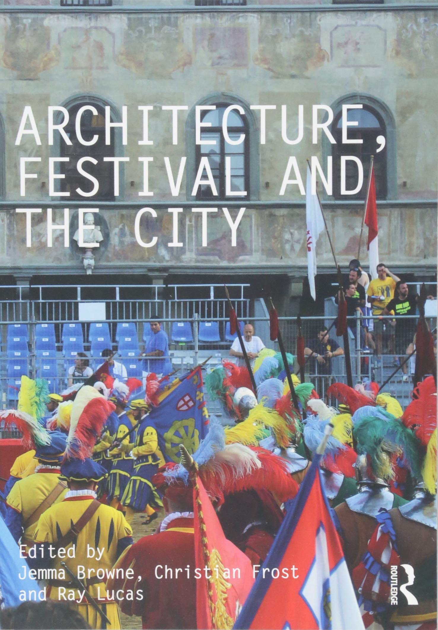 Architecture, Festival and the City book