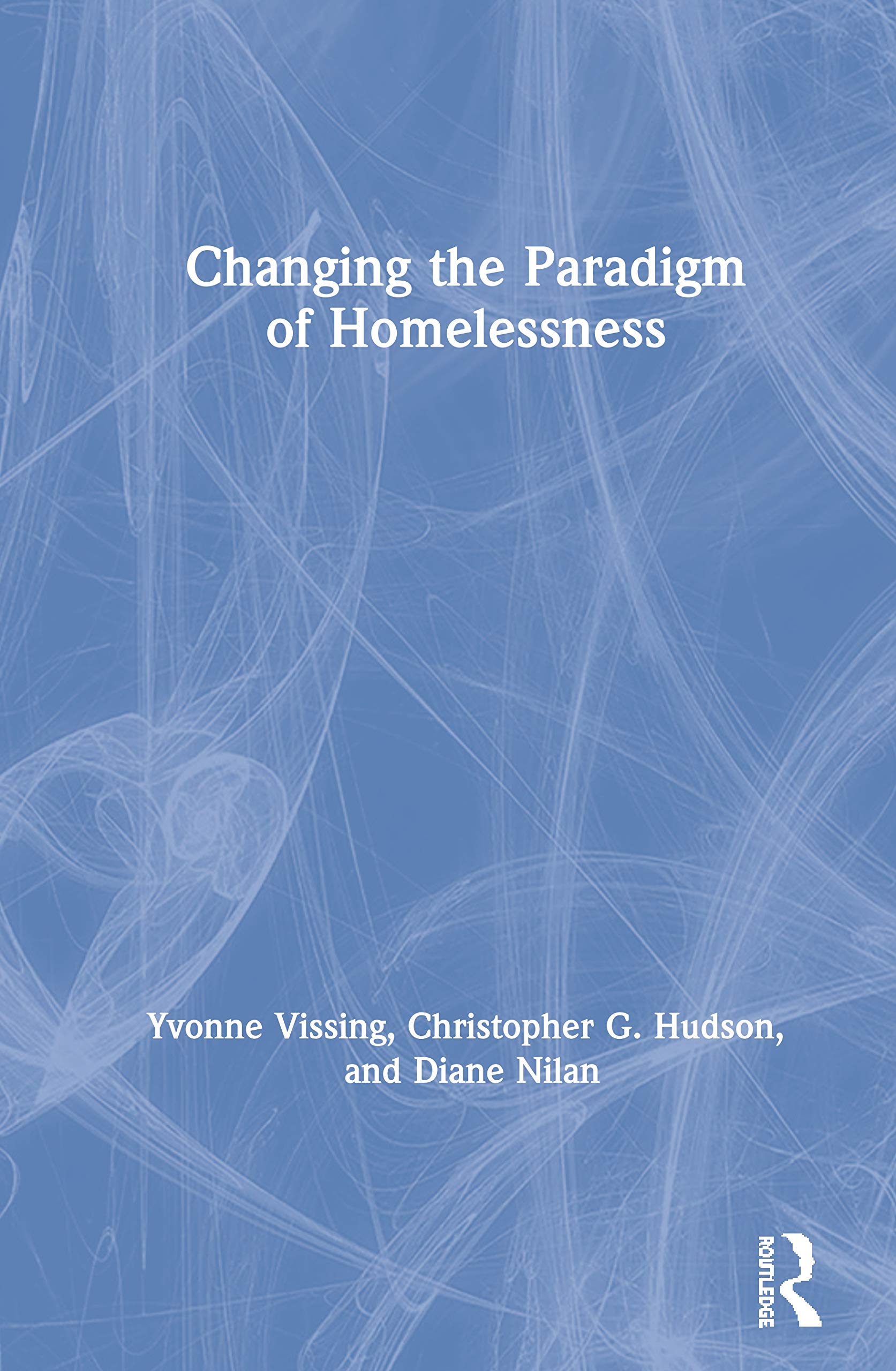 Changing the Paradigm of Homelessness Social Sciences