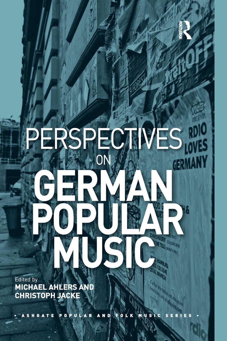 Perspectives on German Popular Music (Ashgate Popular and Folk Music) Arts & Music