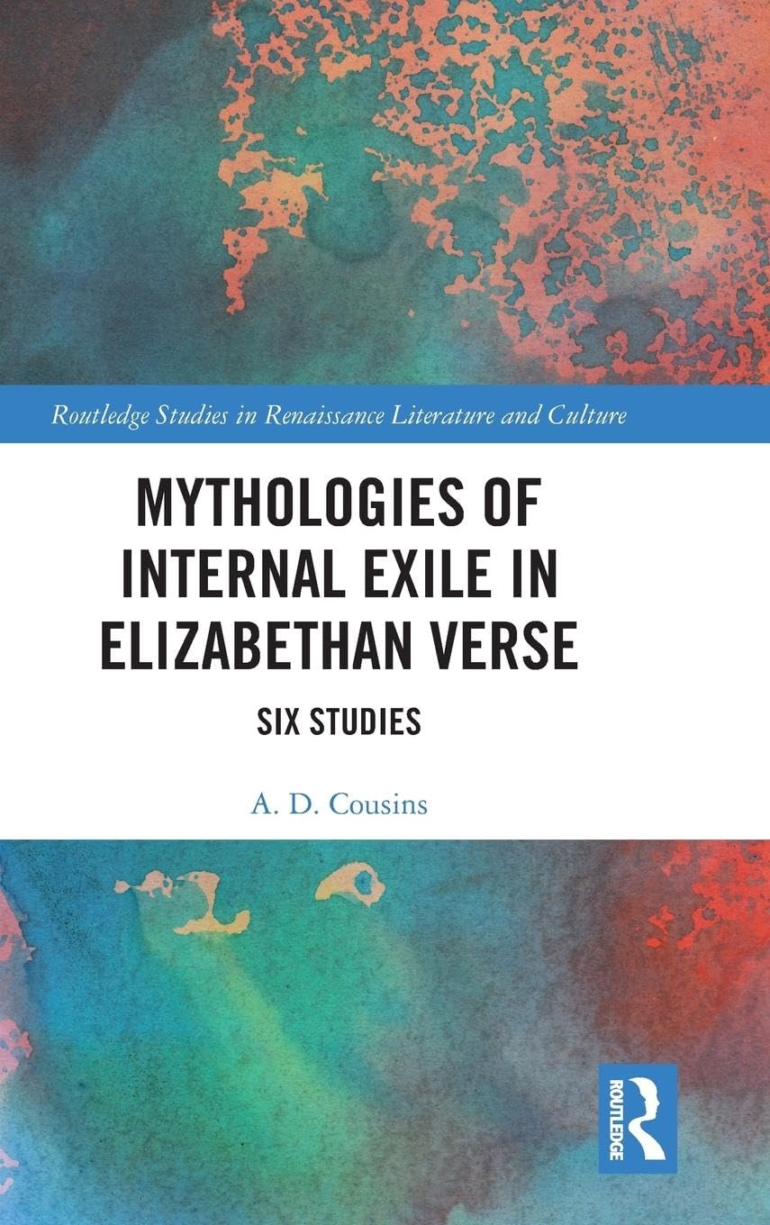 Mythologies of Internal Exile in Elizabethan Verse Social Sciences