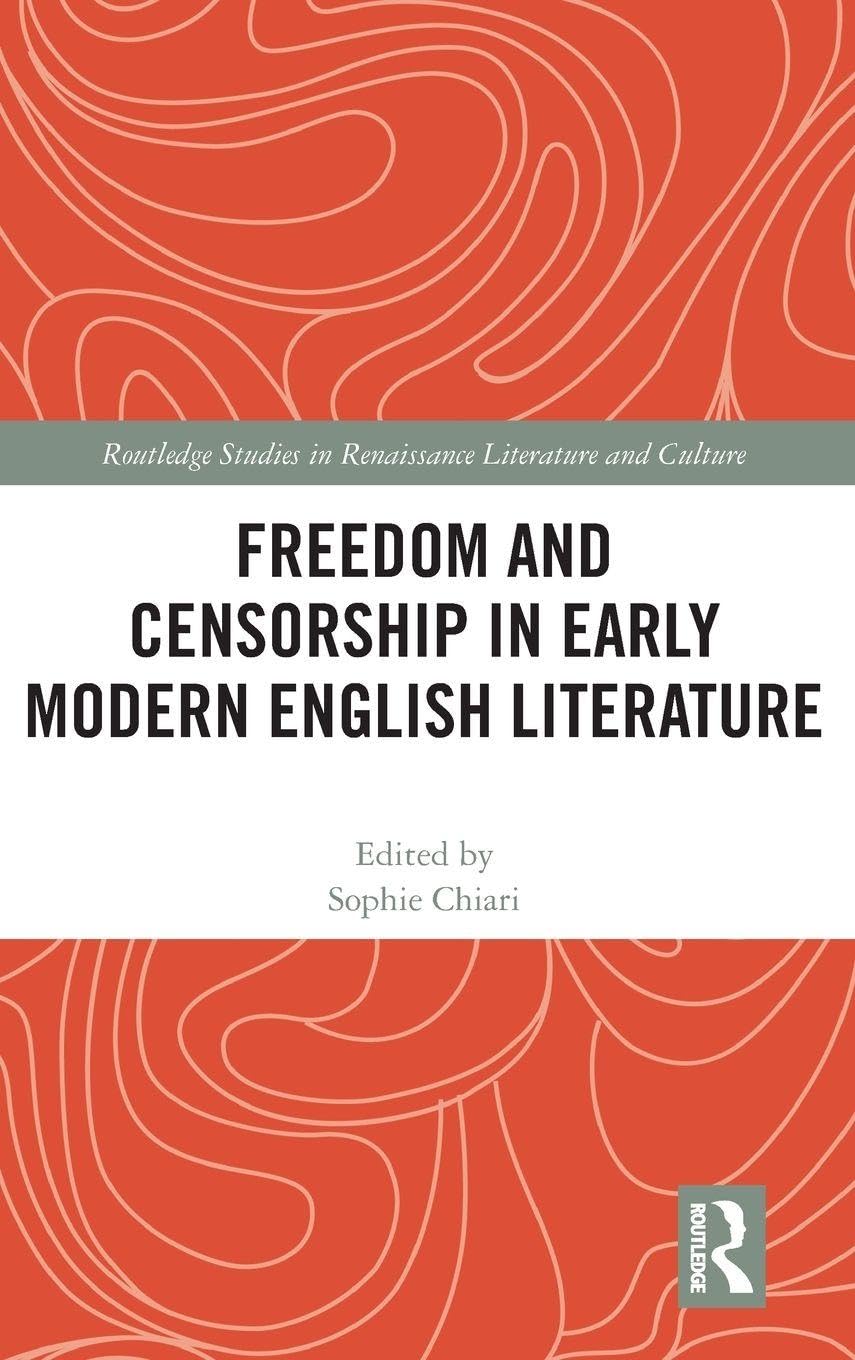 Freedom and Censorship in Early Modern English Literature Contemporary literature