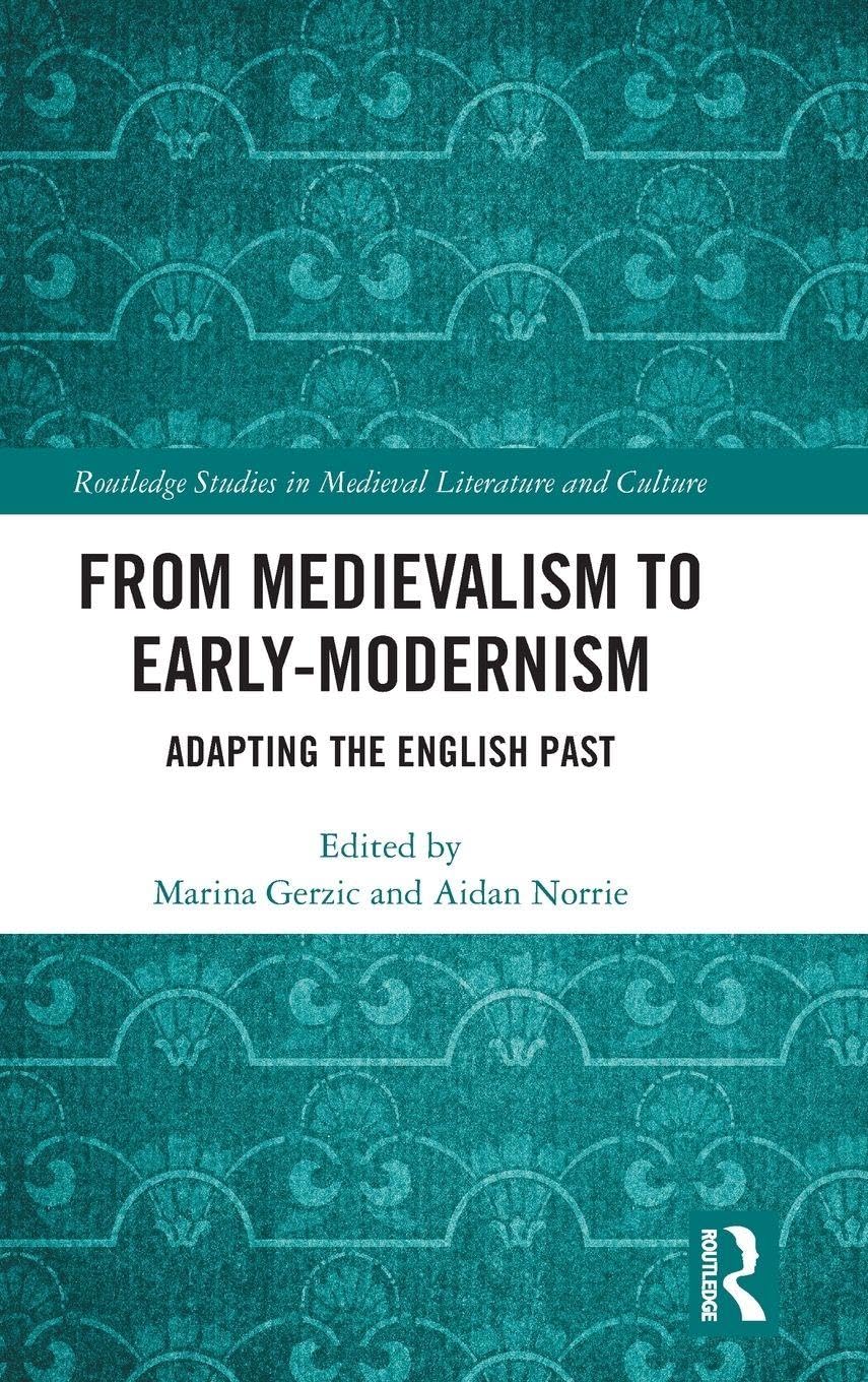 From Medievalism to Early-Modernism Contemporary literature