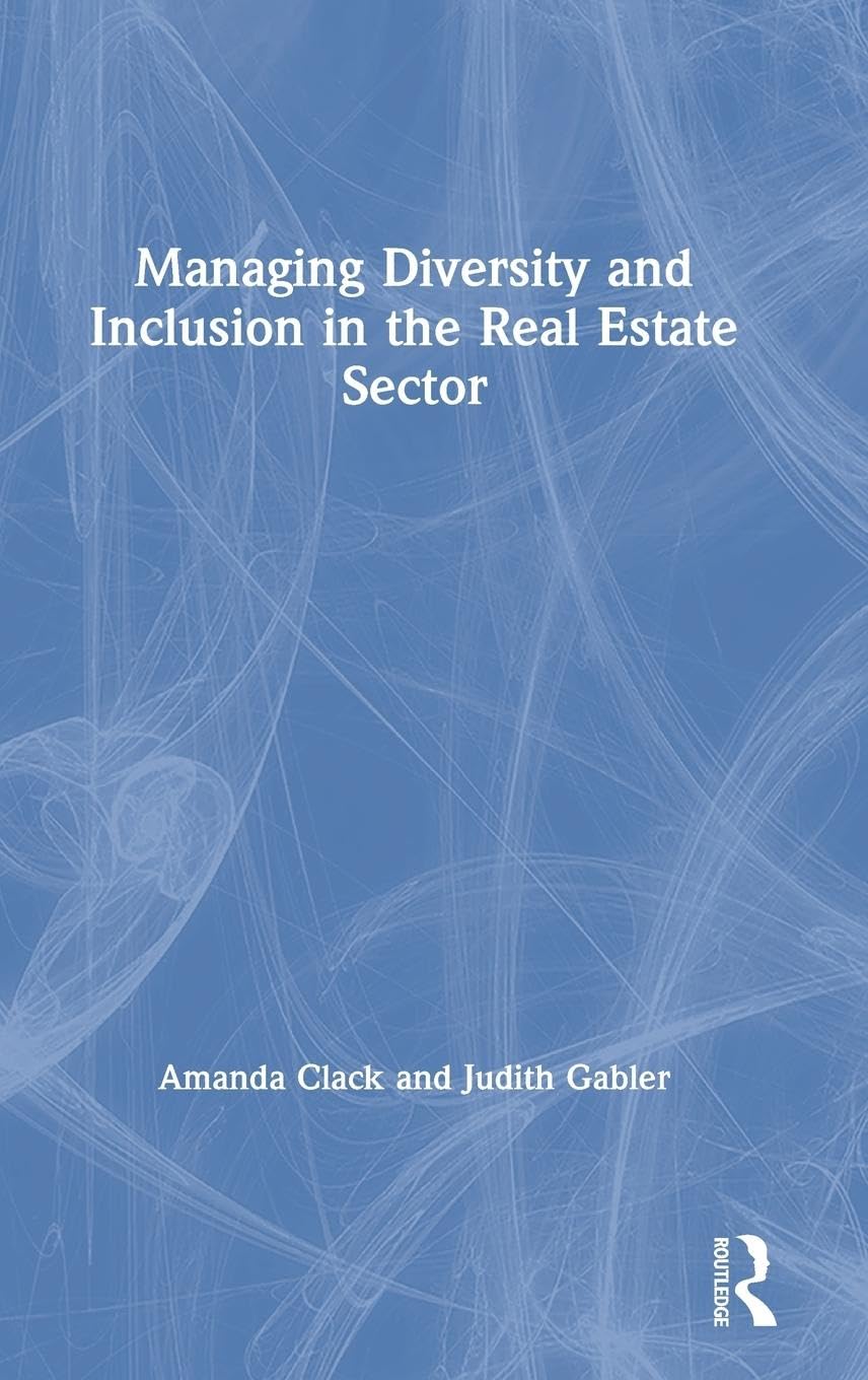 Managing Diversity and Inclusion in the Real Estate Sector Business, Finance & Career