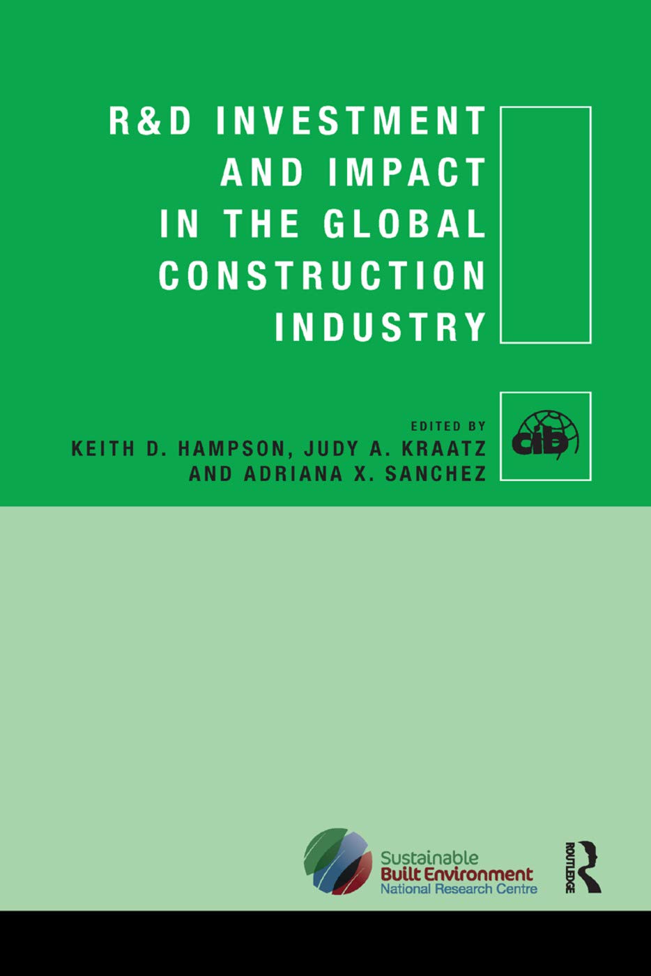 R&D Investment and Impact in the Global Construction Industry Business, Finance & Career