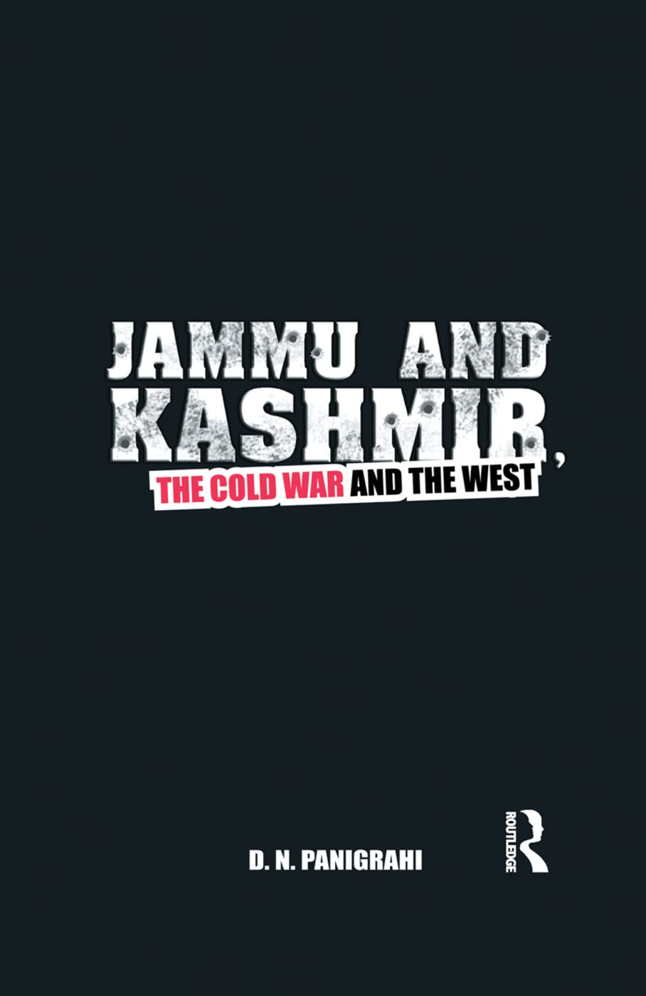 Jammu and Kashmir, the Cold War and the West Books