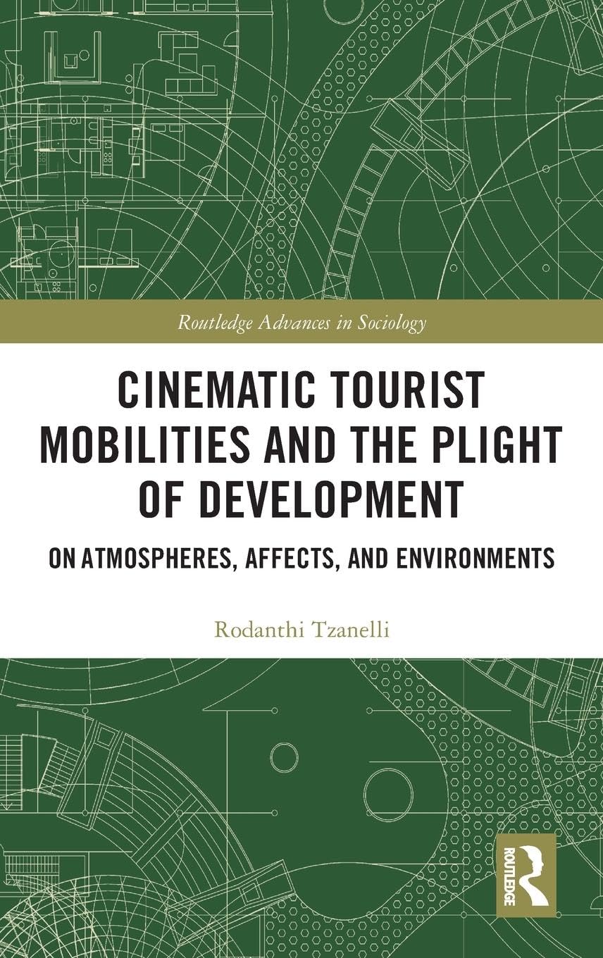 Cinematic Tourist Mobilities and the Plight of Development Law