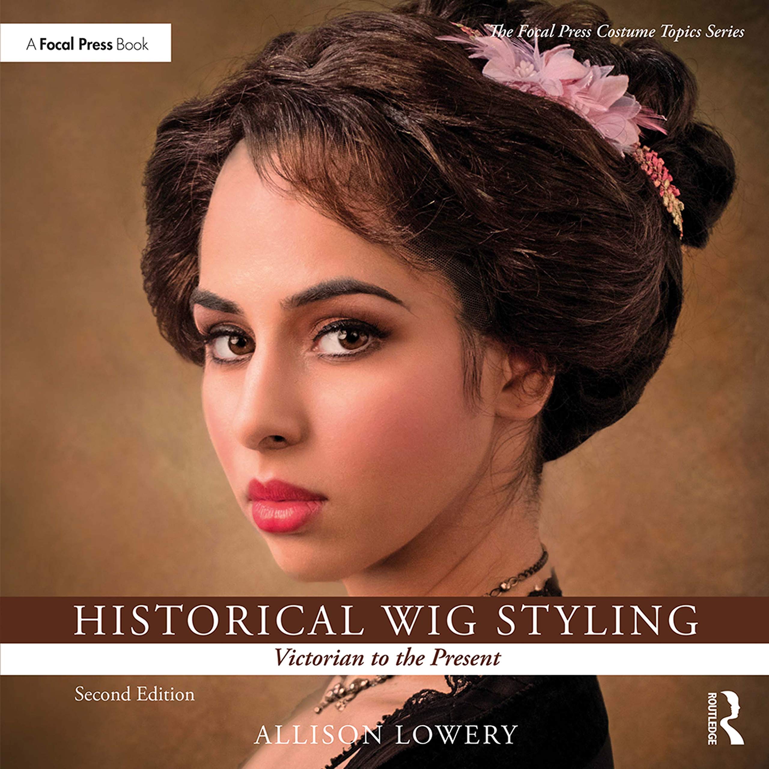 Historical Wig Styling: Victorian to the Present (Focal Press Costume Topics) Film, Art & Culture