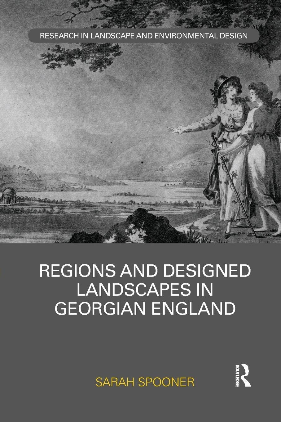 Regions and Designed Landscapes in Georgian England Architecture
