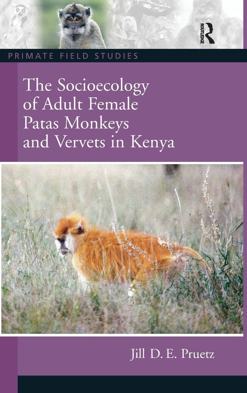 The Socioecology of Adult Female Patas Monkeys and Vervets in Kenya Law