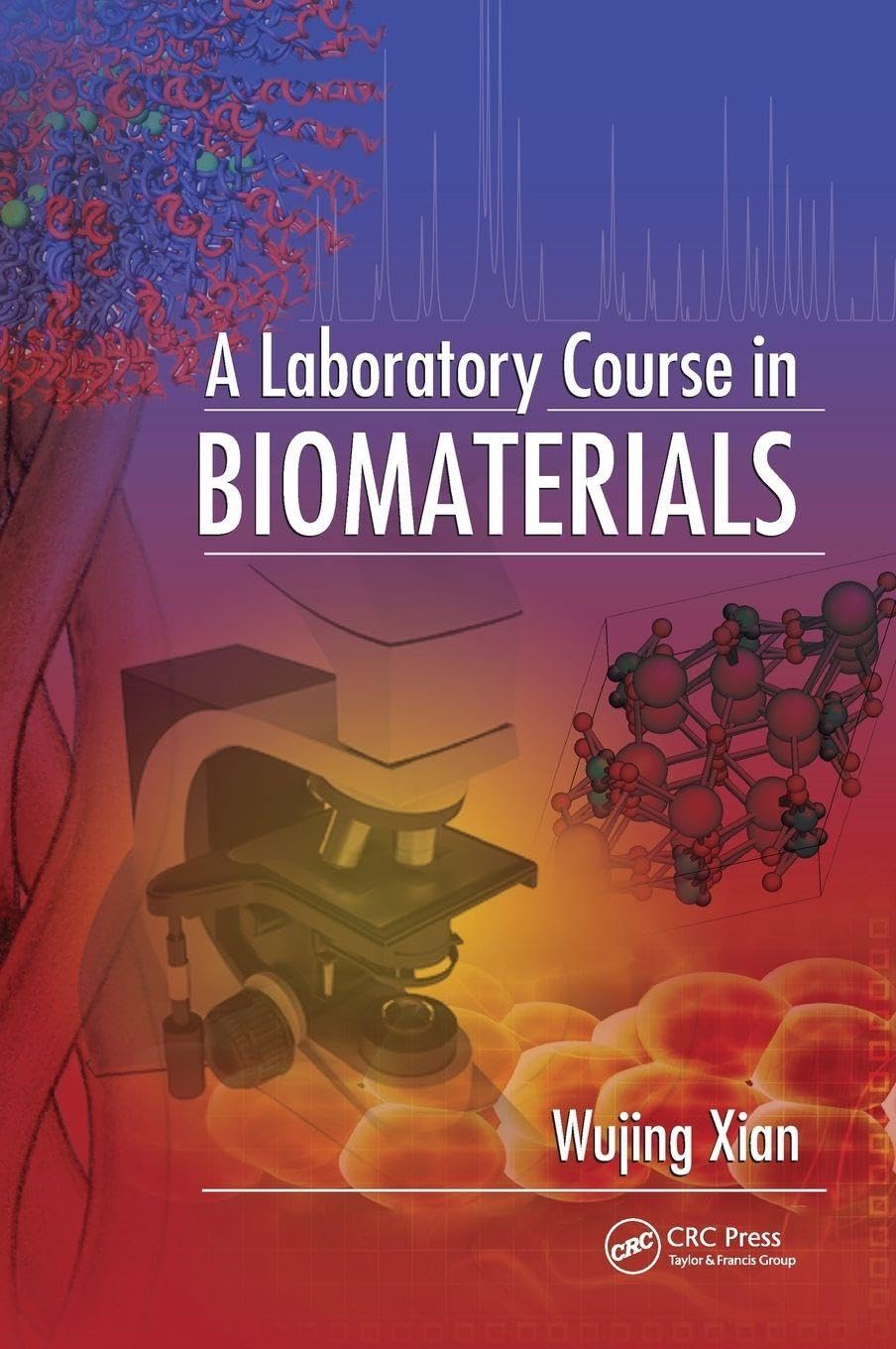 A Laboratory Course in Biomaterials Medicine Books