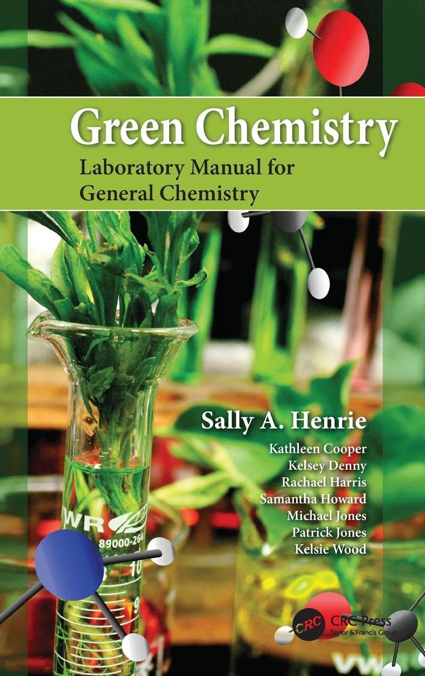 Green Chemistry Laboratory Manual for General Chemistry Business & Technology