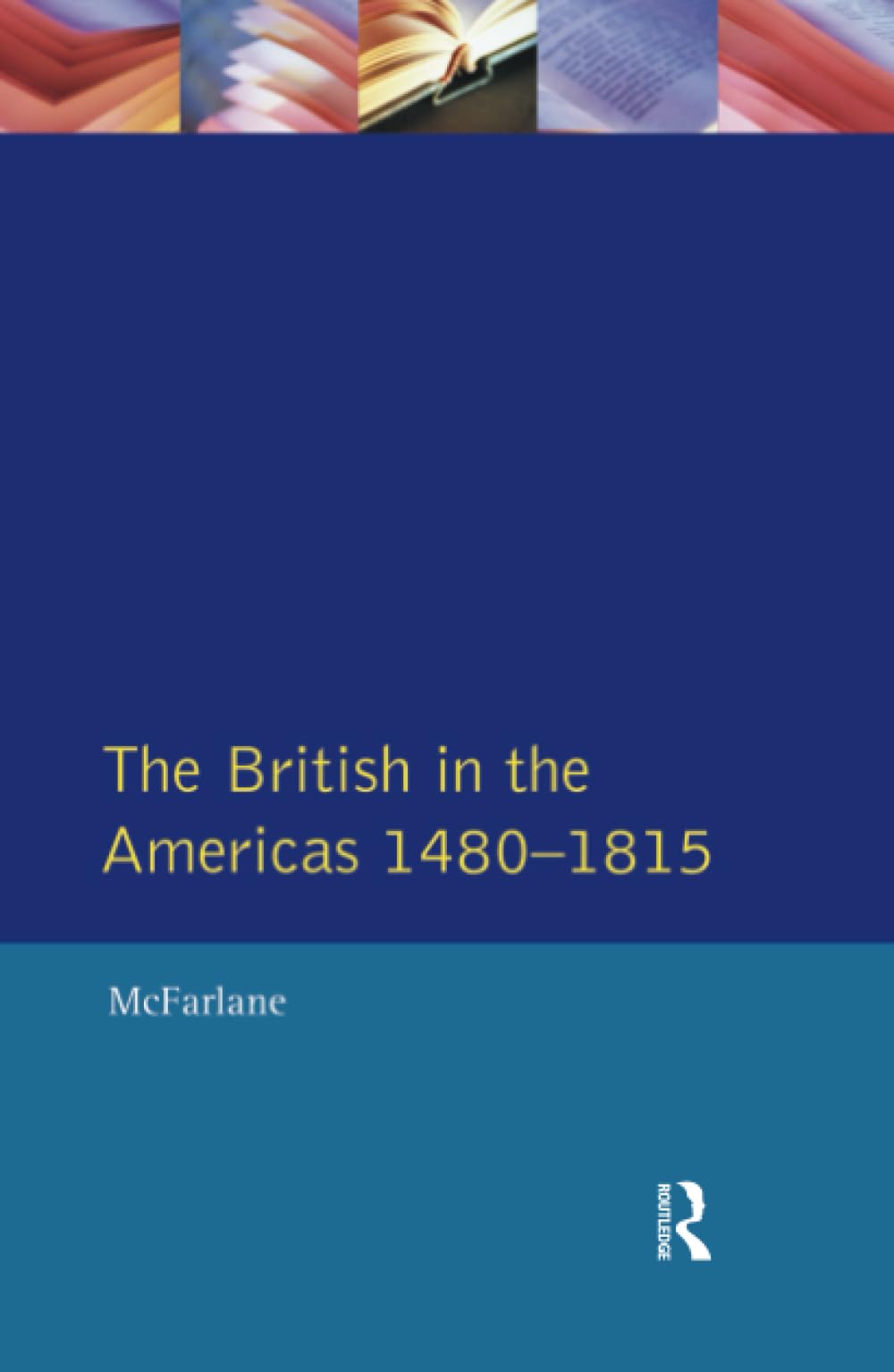 British in the Americas 1480-1815, The (Studies in Modern History) Social Sciences