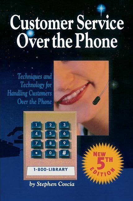 Coscia, S: Customer Service Over the Phone Business, Finance & Career