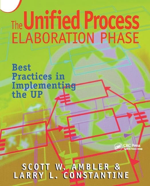 The Unified Process Elaboration Phase: Best Practices in Implementing the UP Computer Science