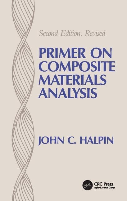 Halpin, J: Primer on Composite Materials Analysis (revised) Business & Technology