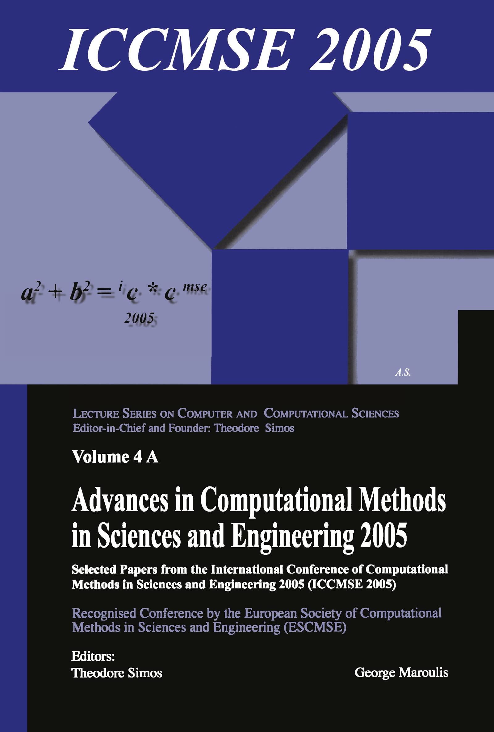 Advances in Computational Methods in Sciences and Engineering 2005: Selected Papers from the International Conference of Computational Methods in ... Computer and Computational Sciences, Band 4) Computer Science