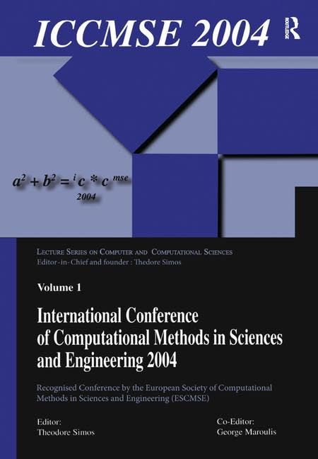 International Conference of Computational Methods in Sciences and Engineering Iccmse 2004 (Lecture Series on Computer and Computational Sciences) Computer Science