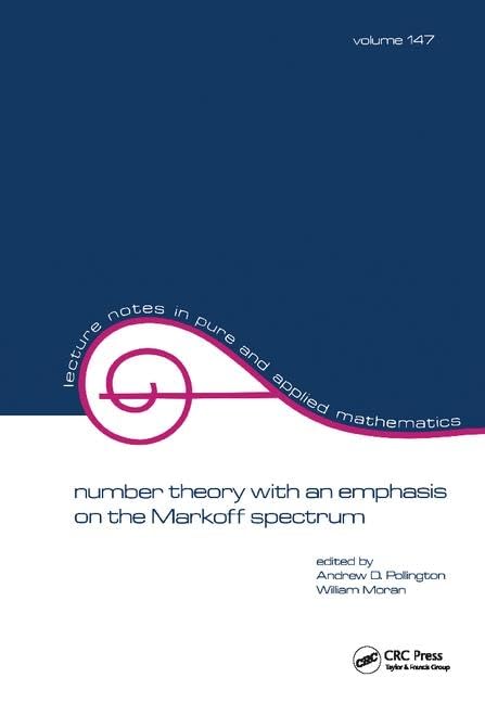 Number Theory with an Emphasis on the Markoff Spectrum (Lecture Notes in Pure and Applied Mathematics) Computer Science