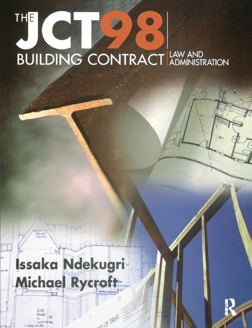 JCT98 Building Contract: Law and Administration Business & Technology