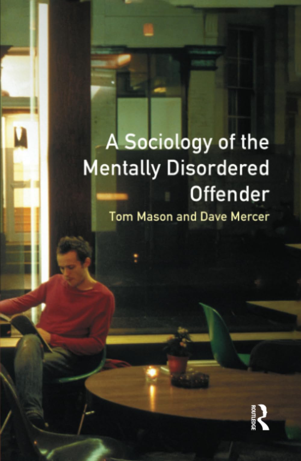 The Sociology of the Mentally Disordered Offender Law