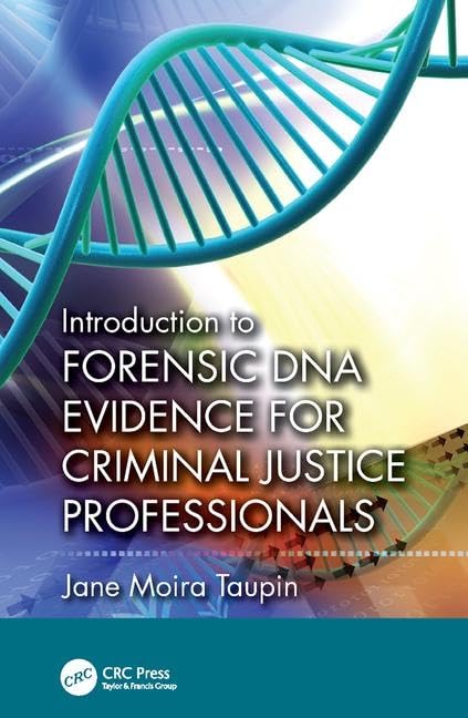 Introduction to Forensic DNA Evidence for Criminal Justice Professionals Medicine