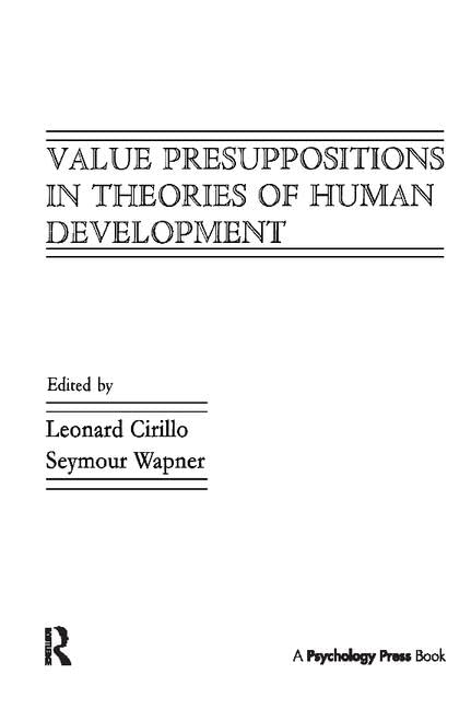 Value Presuppositions in Theories of Human Development Psychology
