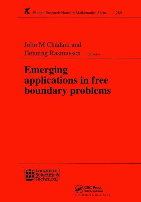 Emerging Applications in Free Boundary Problems: Proceedings of the International Colloquium 'Free Boundary Problems: Theory and Applications' (Chapman & Hall/CRC Research Notes in Mathematics) Business & Technology