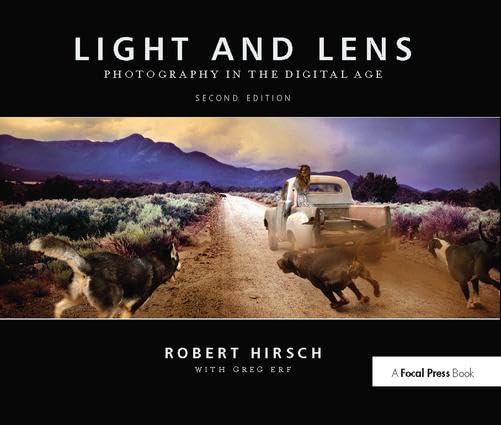 Light and Lens: Photography in the Digital Age Photography