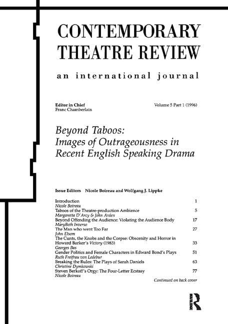 Beyond Taboos: Images of Outrageousness in Recent English Speaking Drama Arts & Music