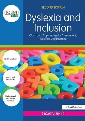 Dyslexia and Inclusion: Classroom Approaches for Assessment, Teaching and Learning (nasen spotlight) Education & Training