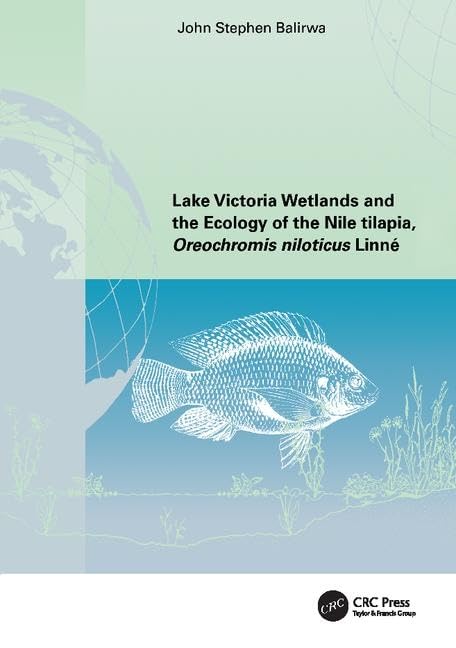 Lake Victoria Wetlands and the Ecology of the Nile Tilapia Business & Technology