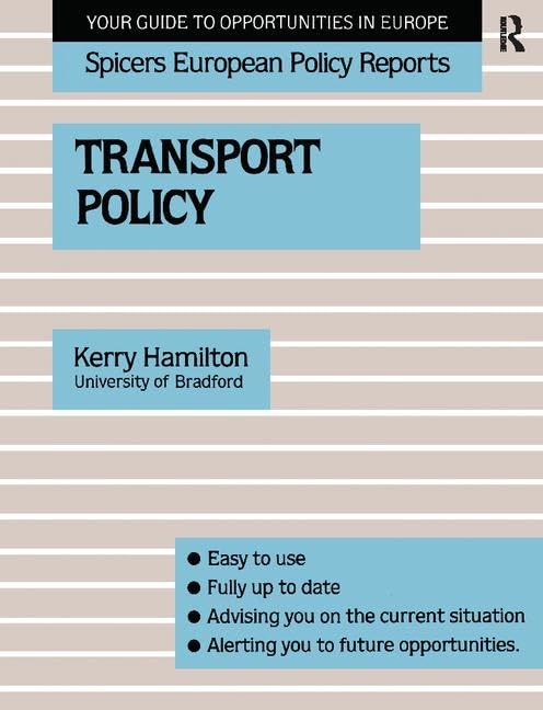 Transport Policy (Spicers European Policy Reports) Business, Finance & Career