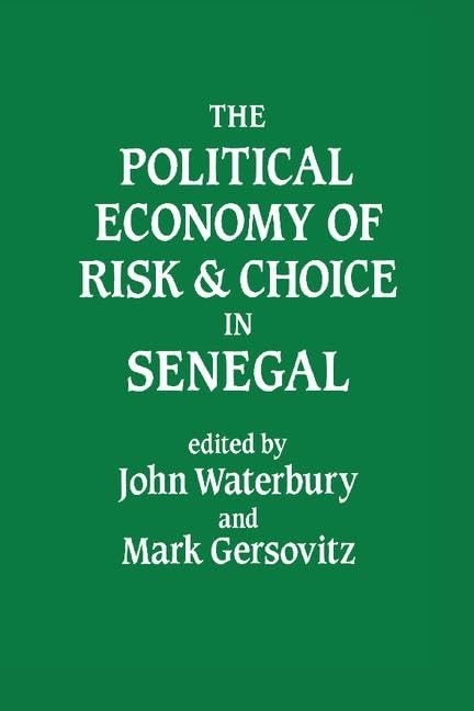 The Political Economy of Risk and Choice in Senegal Business, Finance & Career