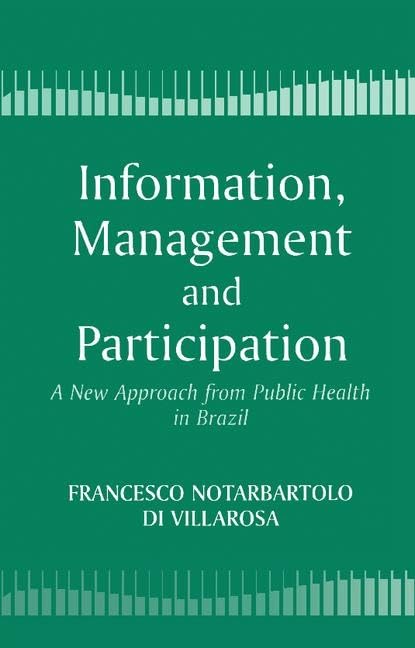 Information, Management and Participation: A New Approach from Public Health in Brazil Business, Finance & Career