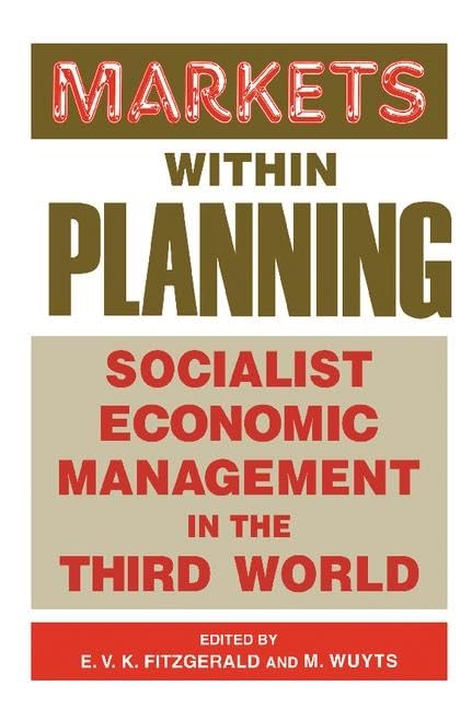 Markets within Planning: Socialist Economic Management in the Third World Business, Finance & Career