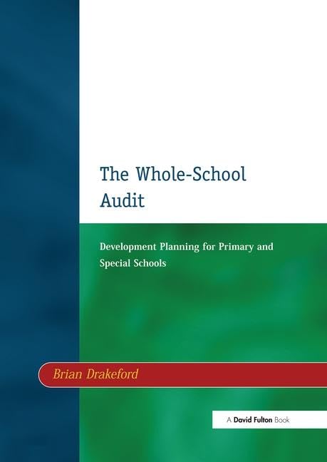 The Whole-School Audit: Development Planning for Primary and Special Schools Education & Training