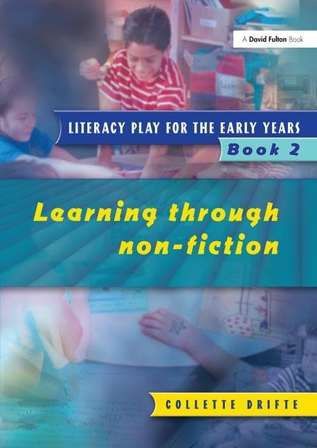Literacy Play for the Early Years Book 2: Learning Through Non Fiction Education & Training