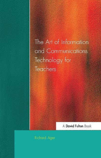 Art of Information of Communications Technology for Teachers Education & Training