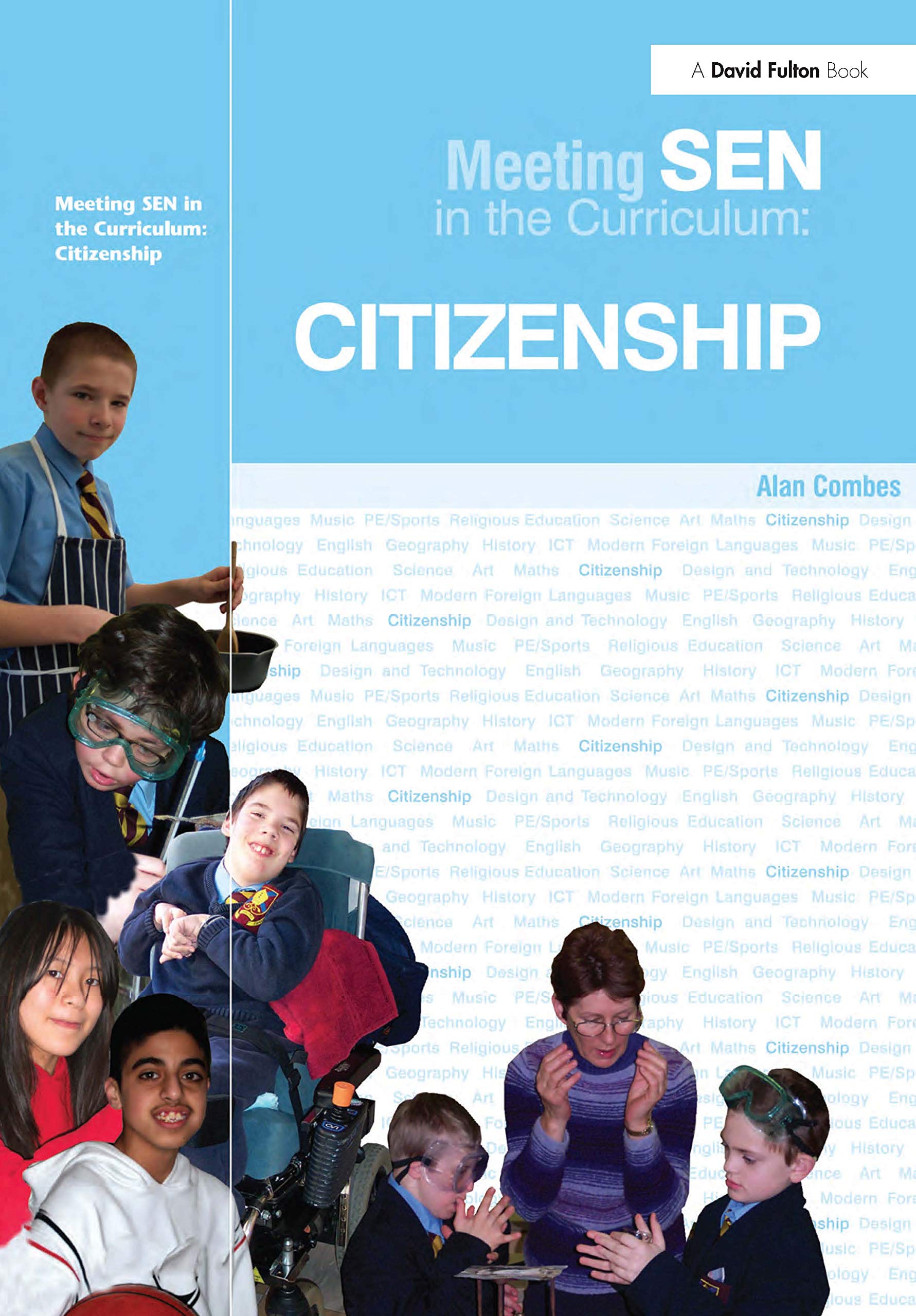 Meeting SEN in the Curriculum: Citizenship (Addressing Send in the Curriculum) Education & Training