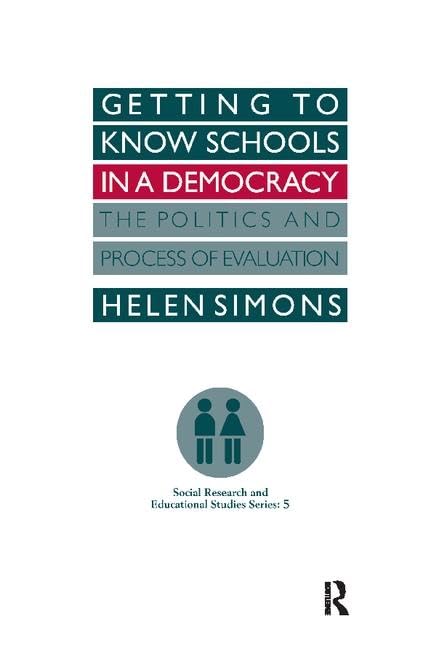 Getting To Know Schools In A Democracy: The Politics And Process Of Evaluation Natural Sciences