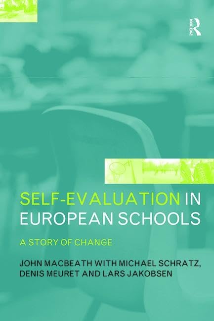 Self-Evaluation in European Schools: A Story of Change Business, Finance & Career