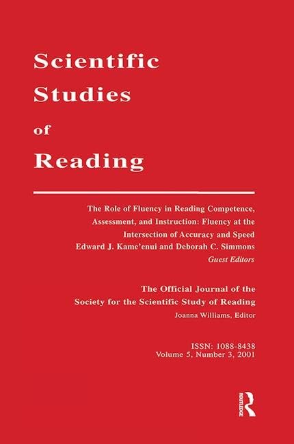 The Role of Fluency in Reading Competence, Assessment, and instruction: Fluency at the intersection of Accuracy and Speed: A Special Issue of scientific Studies of Reading General education