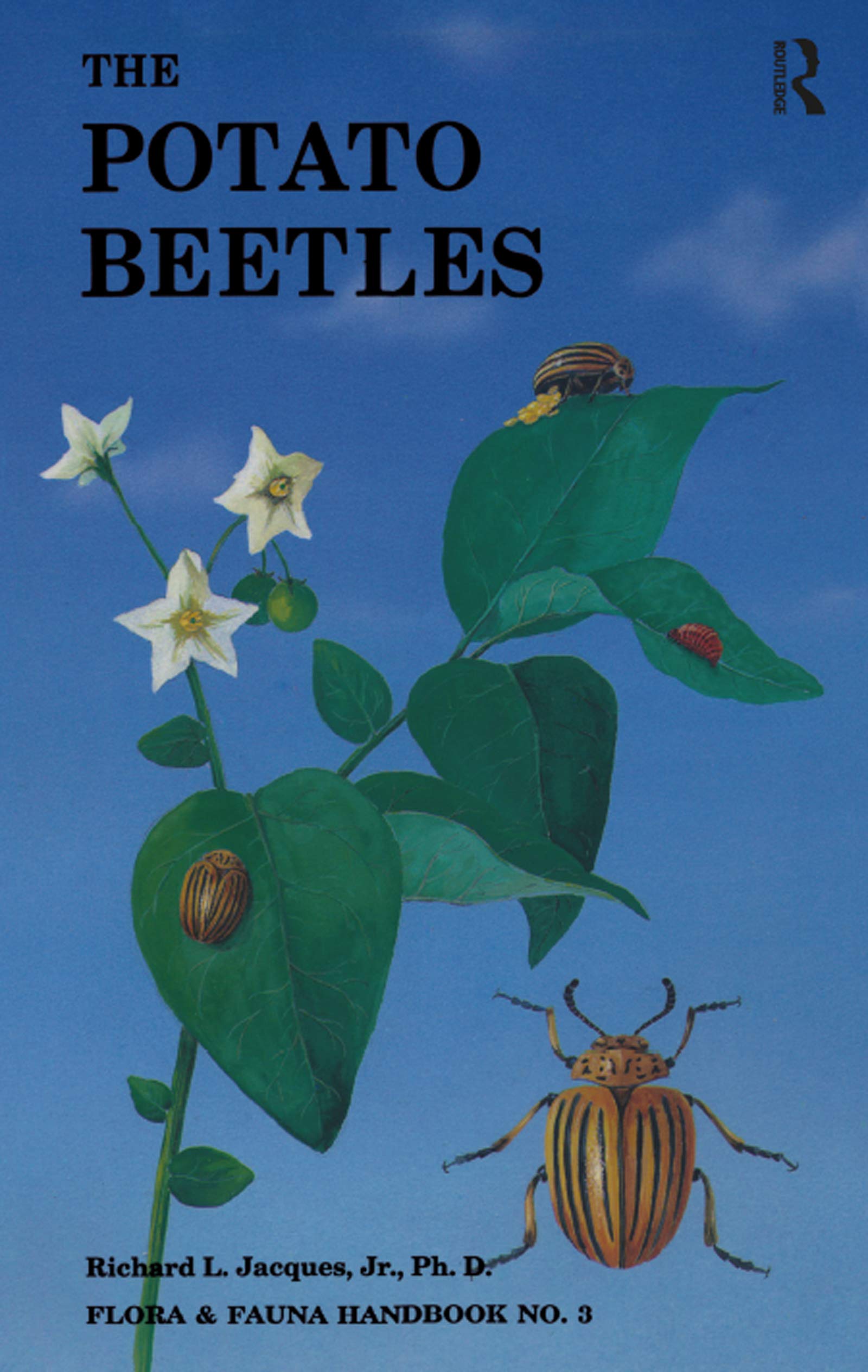 The Potato Beetles: The Genus Leptinotarsa in North America (Coleoptera: Chrysomelidae) (Flora & Fauna Handbook, Band 3) Natural Sciences