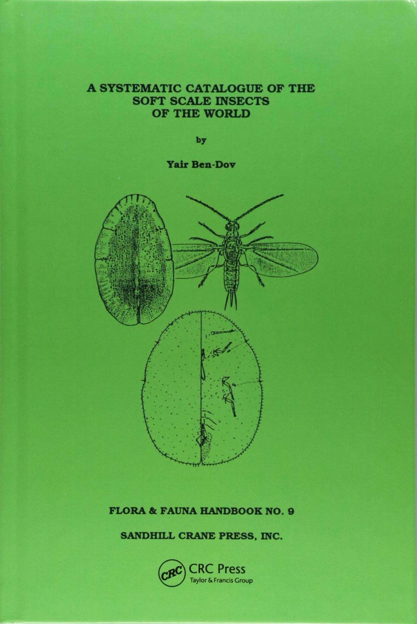 Systematic Catalogue of the Soft Scale Insects of the World: (Homoptera: Coccoidea: Coccidae) with Data on Geographical Distribution, Host Plants, Biology and Economic Importance Social Sciences
