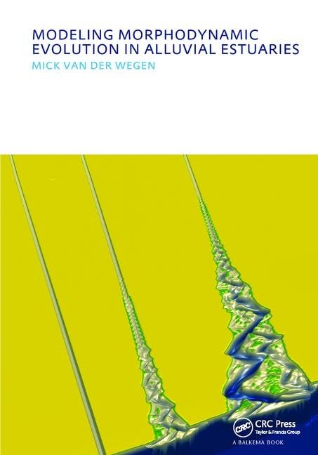 Modeling morphodynamic evolution in alluvial estuaries: UNESCO-IHE PhD Thesis (Ihe Delft PhD Thesis) Business & Technology